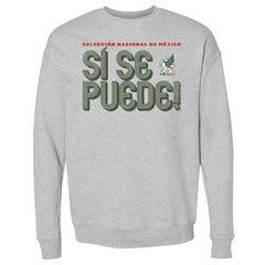 Mexico National Team 500 Level Si Se Puede Inline Bold Pullover Sweatshirt Heather Gray