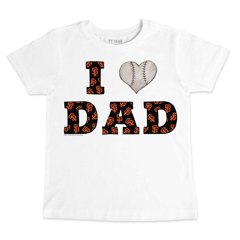 San Francisco Giants Tiny Turnip Youth I Love Dad T-Shirt White